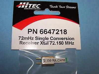 Hitec 72Mhz Single Conversion Receiver Crystal (72.150 Mhz) Ch. 18 #6647218 1